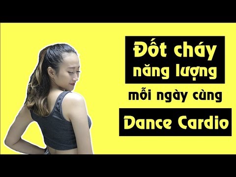  Học nhảy Dance Cardio - Đốt cháy năng lượng mỗi ngày