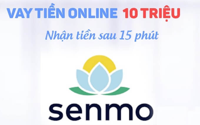 Vay tiền nhanh Online Senmo
