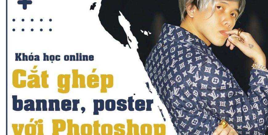 Cắt ghép Banner, Poster sản phẩm đơn giản bằng Photoshop