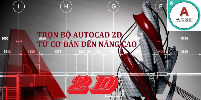 Top 10 khóa học thiết kế AutoCad tốt nhất hiện nay