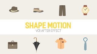 Shape Motion Với After Effect