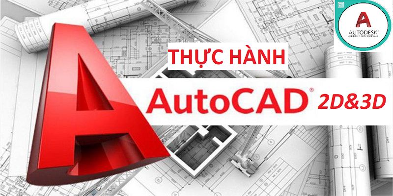 Top 10 khóa học thiết kế AutoCad tốt nhất hiện nay