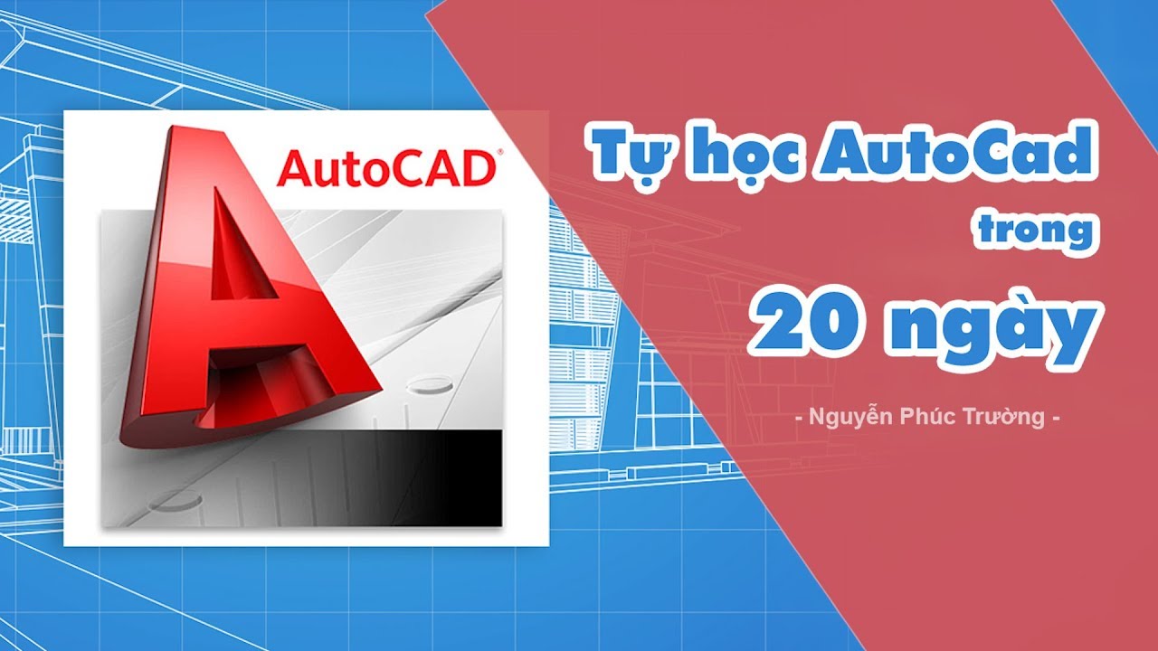 Top 10 khóa học thiết kế AutoCad tốt nhất hiện nay