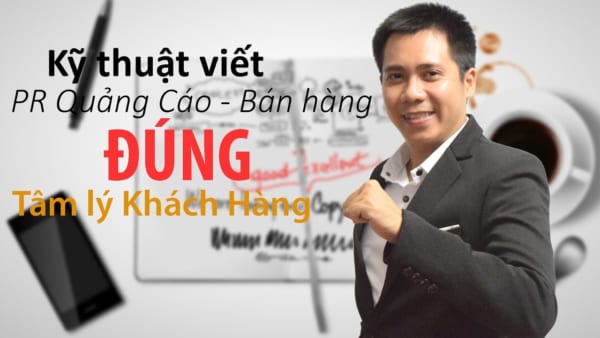 Kỹ thuật viết PR - Quảng cáo - Bán hàng đúng tâm lý khách hàng