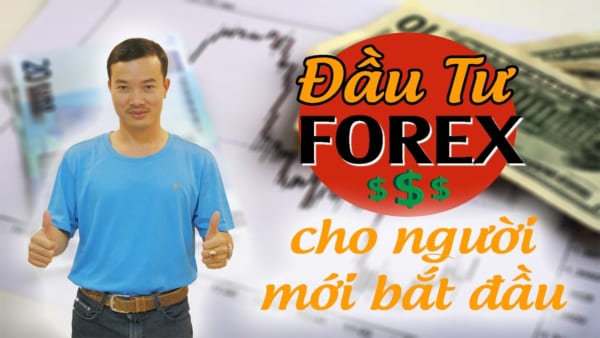 Đầu tư Forex cho người mới bắt đầu