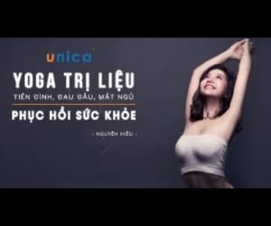 Yoga trị liệu bệnh tiền đình, đau đầu, mất ngủ - phục hồi sức khỏe