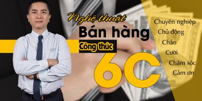 Nghệ thuật bán hàng công thức 6C