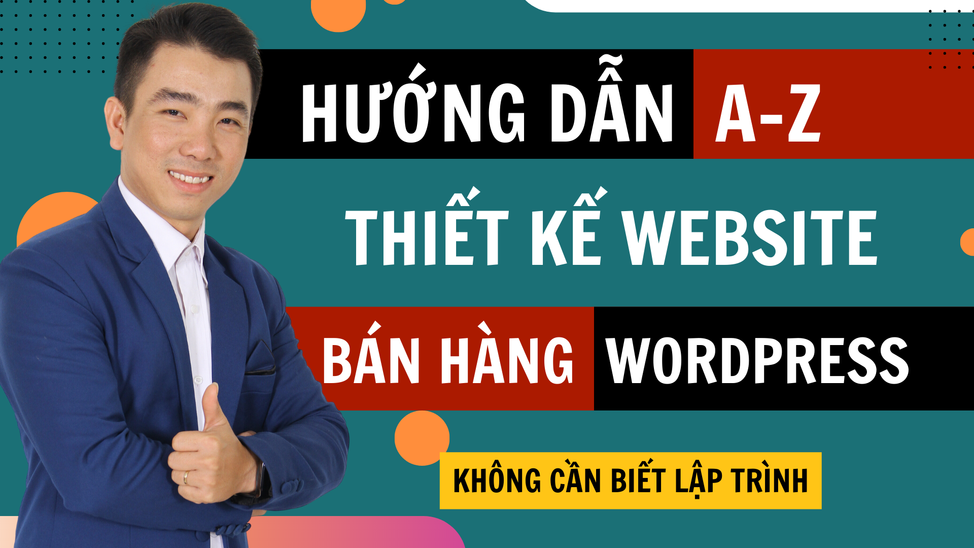 Review Khóa học Thiết Kế Website Bằng WordPress Không Cần Biết Lập Trình